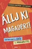 Állj ki magadért! – Hogyan lehetsz erős és magabiztos