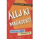 Állj ki magadért! – Hogyan lehetsz erős és magabiztos