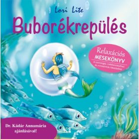 Buborékrepülés (Relaxációs mesekönyv)