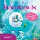 Buborékrepülés (Relaxációs mesekönyv)