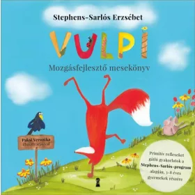   Vulpi - Mozgásfejlesztő mesekönyv a Stephens-Sarlós-program alapján