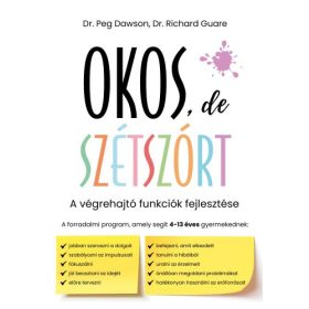   Okos, de szétszórt   -  A végrehajtó funkciók fejlesztése